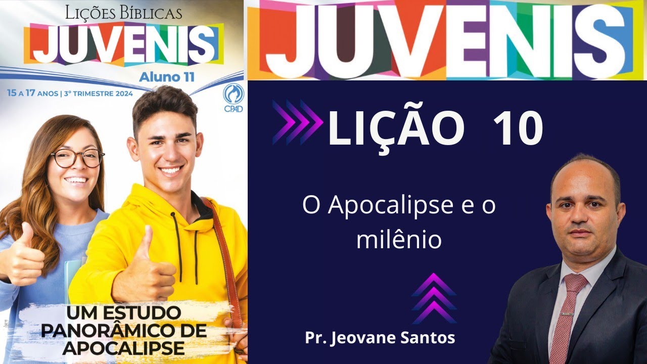 EBD- Lição 10 dos Juvenis | O Apocalipse e o milênio ( EBD 3 Trimestre 2024 )