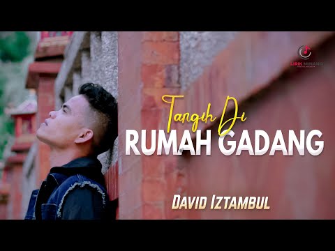 Lagu Minang David Iztambul - Tangih Di Rumah Gadang | Substitle Bahasa Indonesia