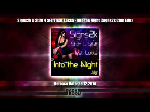 Signs2k & St3ff 4 St4ff feat. Lokka - Into the Night (Signs2k Club Edit)