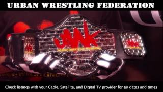 URBAN WRESTLING FEDERATION  BLOODY BULLET PAY PER VIEW AND VIDEO ON DEMAND