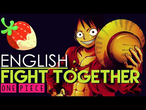 Anime Songs English Lyrics Book 2 One Piece Fight Together Opening 14 Wattpad