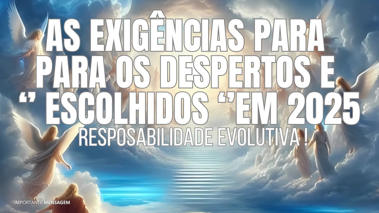 2025  E OS '' ESCOLHIDOS ''  | A NECESSIDADE DE CUMPRIR O PROPÓSITO DE ALMA | FRATERNIDADE DA LUZ