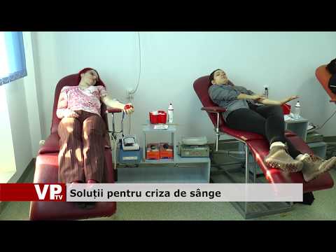 Soluții pentru criza de sânge