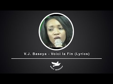 V. J. Baseya - Voici la Fin (Lyrics)