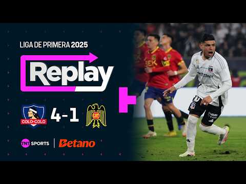 TNT Sports Replay | Colo Colo 4 - 1 Unión Española | Fecha 12