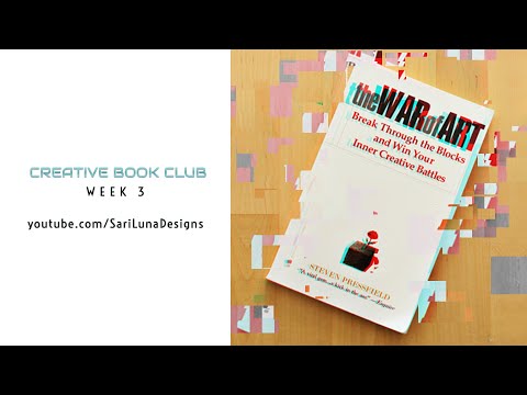 The War of Art - Week 3 - Creative Book Club with Sari Luna