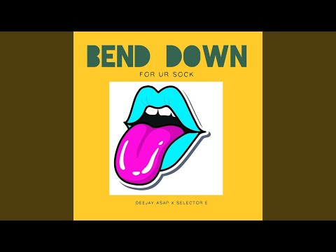 Bend Down for Ur Sock (Remix)