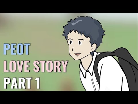 PEOT LOVE STORY PART 1 - Animasi Sekolah