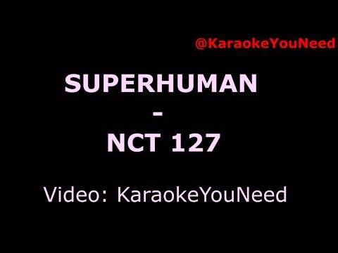 [Karaoke] Superhuman - NCT 127