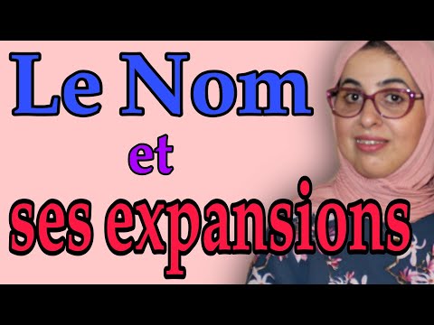 Le nom et ses expansions