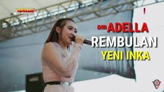 Download lagu REMBULAN ING WENGI- OM ADELLA-YENI INKA | KOPLO TERBARU LIVE 2019 mp3 Download lagu REMBULAN ING WENGI- OM ADELLA-YENI INKA | KOPLO TERBARU LIVE 2019 mp3
