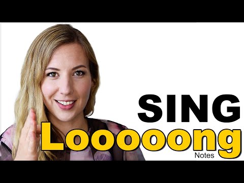 How to Sing Long Notes