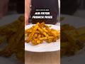 Low Calorie Air Fryer French Fries Shorts