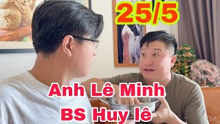 Anh Lê Minh Cùng BS Huy Lê Chia Sẻ Điều Này 