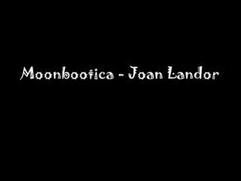 Moonbootica - Joan Landor
