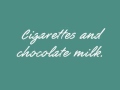 Cigarettes And Chocolate Milk - Rufus wainright ...