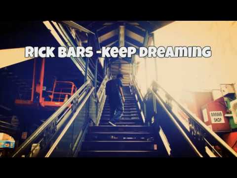Rick Bars - Keep Dreaming