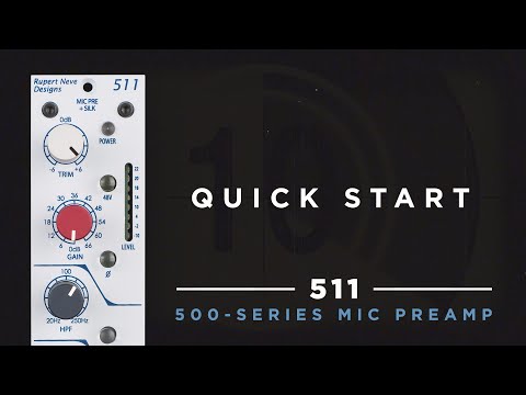 Quick Start: 511 500-Series Mic Preamp