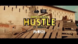 Ebony - Hustle (Official Lyrics Video) Feat Brella