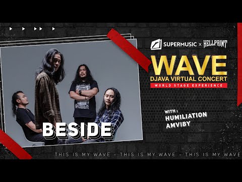 Wave Djava Virtual Concert Eps.2 - Beside | Humiliation | Amviby