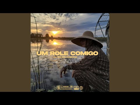Um role comigo