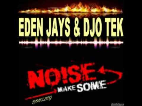 EDEN JAYS & DJO TEK - Make Some Noize (PREVIEW) Manuel Galey