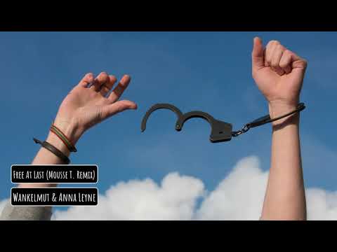 Wankelmut & Anna Leyne - Free At Last (Mousse T. Remix)