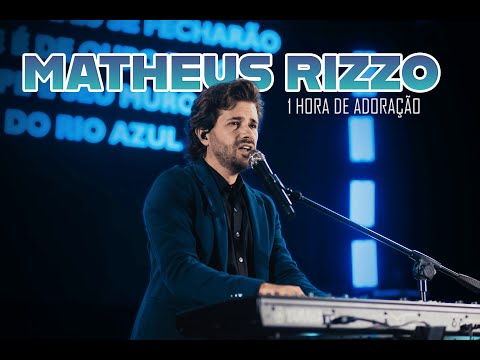 1 HORA DE LOUVOR COM MATHEUS RIZZO