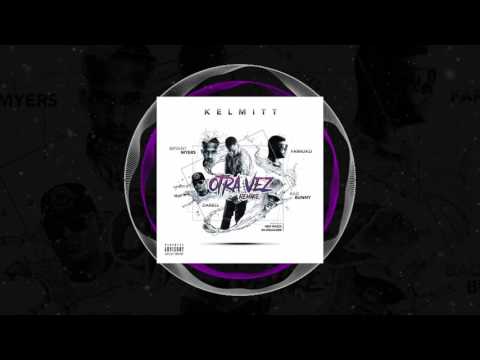 Bad Bunny   Otra Vez  Remix  Ft  Farruko Bryant Myers Kelmitt  Darell