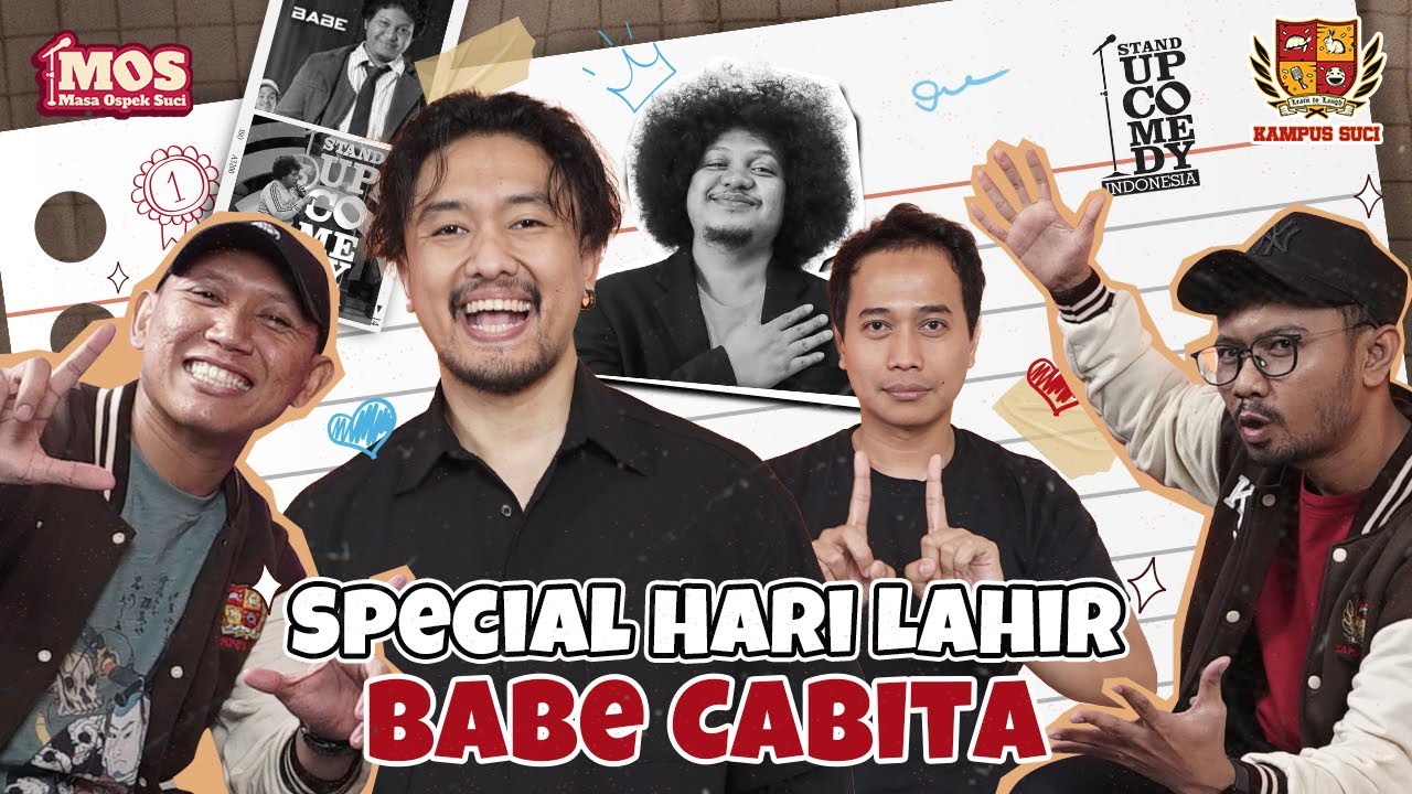 Mengenang Keceriaan Babe Cabita Bersama Sahabat - MOS Eps 13 #KampusSUCI