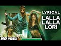 Lalla Lalla Lori Full Song With LYRICS Welcome 2 Karachi T Series