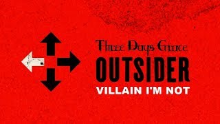 Three Days Grace - Villain I&#39;m Not (Audio)