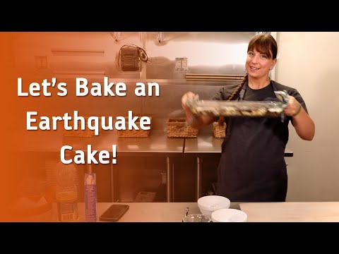 Bake an Earthquake Cake!