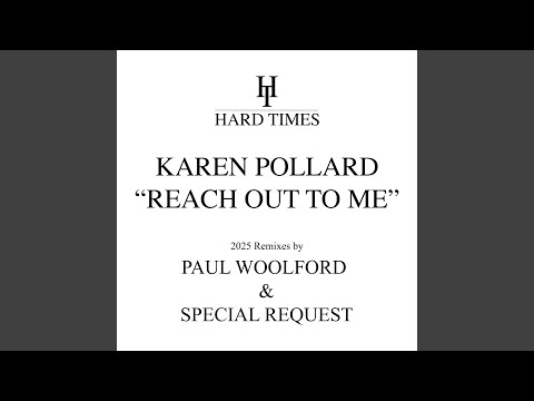 Reach Out To Me (Paul Woolford Remix)