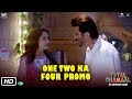 Total Dhamaal One Two Ka Four Promo Anil Kapoor Madhuri Dixit Indra Kumar In Cinemas Now