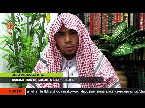 Kabuga' iban Pagsukur pa Allahu Ta'ala - Sheikh Abdurajak Sangkula Akiran (Tausug)