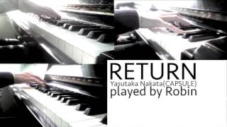 RETURN 中田ヤスタカ(CAPSULE)　ピアノ演奏