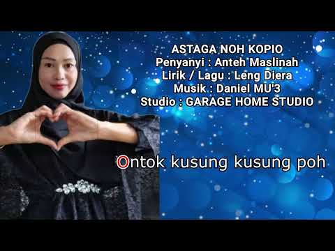 ANTEH MASLINAH-ASTAGA NOH KOPIO (KARAOKE ORIGINAL KEY)
