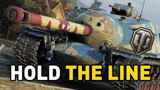 World of Tanks || HOLD THE LINE!