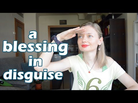 Do you know what "a blessing in disguise" means? 🧙