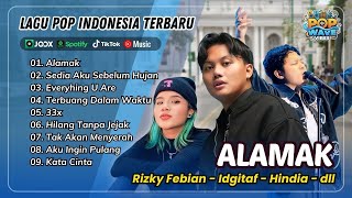 Download lagu ALAMAK - Rizky Febian & Adrian Khalif | SEDIA AKU SEBELUM HUJAN - Idgitaf || POP INDO TERPOPULER mp3 Download lagu ALAMAK - Rizky Febian & Adrian Khalif | SEDIA AKU SEBELUM HUJAN - Idgitaf || POP INDO TERPOPULER mp3
