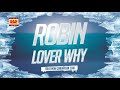 Robin - Lover Why