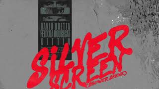 David Guetta x Felix Da Housecat x Kittin - Silver Screen (Shower Scene) [Official Audio]