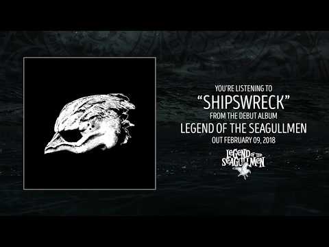 Legend Of The Seagullmen - Shipswreck (Official Audio)