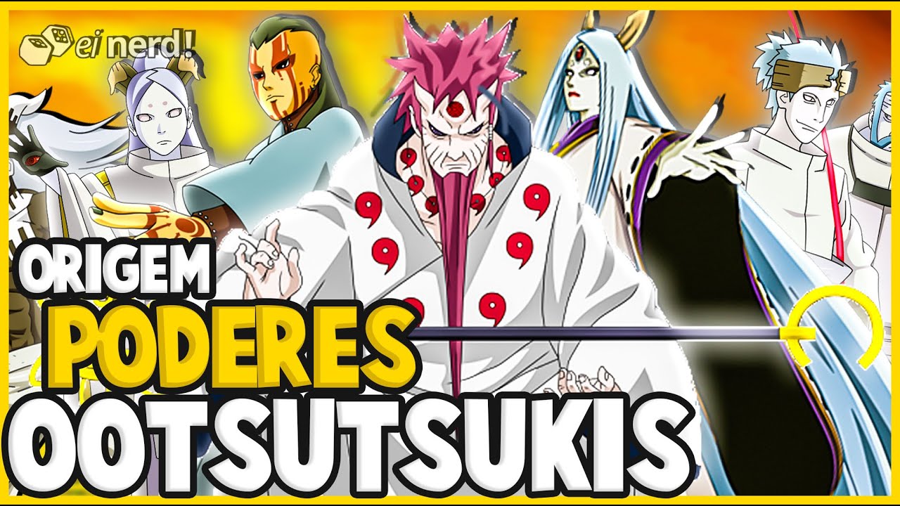 NARUTO: PODERES E HISTÓRIA DO CLÃ OOTSUTSUKI