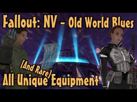 Fallout: NV - Old World Blues - Unique & Rare Weapons & Armor Guide (DLC)