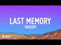 Takeoff Last Memory Lyrics