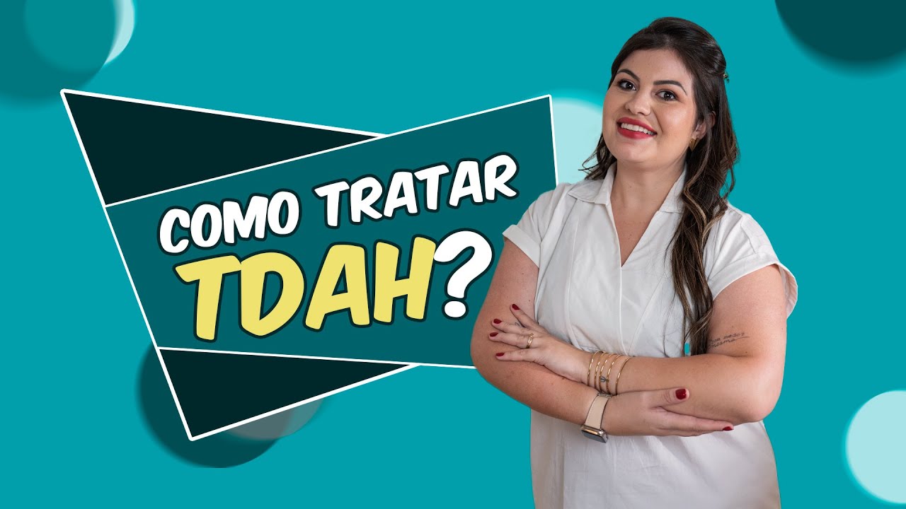 #120 - Qual o melhor tratamento para TDAH?
