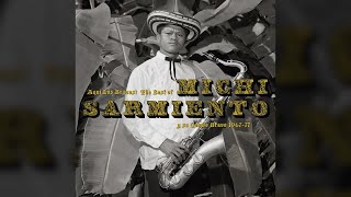 Michi Sarmiento y su Combo Bravo - Michi Sarmiento y su Combo Bravo (Full Album Stream)