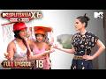 Ep 18 Full Episode Shava Shava Sparks Beachside Chaos MTV Splitvilla X6 Pyaar Ya Paisa